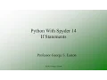 Python With Spyder 14 If Statements