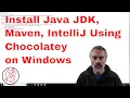 How to install Maven Java JDK 9 IntelliJ using Chocolatey on Windows 10