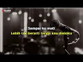 Nano - Sampai Ku Mati (Karaoke)