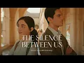 Download Lagu The Silence Between Us   Episode 04