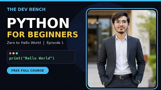 Python for Beginners - Episode 1 The Dev Bench