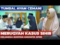 Lagu MERUQYAH KASUS SIHIR KELUARGA MANTAN ANGGOTA DPRD - ADA TUMBAL AYAM CEMANI