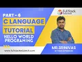 Hello World Programing In C Language Part-6 C Language By Srinivas Full Stack Edutech