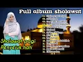 Download Lagu ALBUM SHOLAWAT | SHOLAWAT QUR'ANIYAH - FULL ALBUM  | PENYEJUK HATI