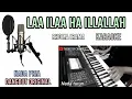 LAA ILAAHA ILLALLAH RHOMA IRAMA KARAOKE DANGDUT ORIGINAL