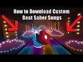 How to Download Custom Songs on Beat Saber