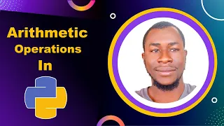 Arithmetic operation in python a step-by-step guide for beginners