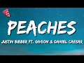 Download Lagu Justin Bieber - Peaches ft. Daniel Caesar, Giveon