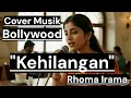 Download Lagu Kehilangan - Versi Musik India [Rhoma Irama] by Romi Musik1