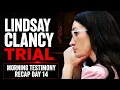 RECAP Lindsay Clancy Trial Last Witness Commonwealth Rests