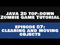 Java 2D Top Down Zombie Game Tutorial - 07 Moving Objects REMASTERED