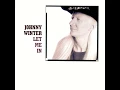 Life Is Hard - Johnny Winter