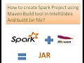 25 How to create Spark Maven project in intelliJ using Scala and build Spark Jar file using Maven