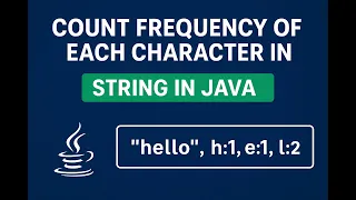 Java Stream API Count Frequency of Each Character in a String Interview Question