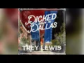 Download Lagu Trey Lewis - Dicked Down In Dallas (FULL RELEASE)