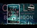 Download Lagu Blue Moon (Jack Reacher, Book 24) By  Lee Child - Full Audiobook Mystery Novel