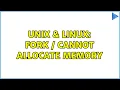 Unix Linux Fork Cannot allocate memory