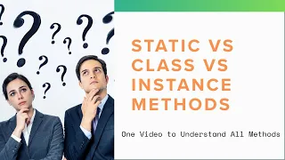 21 Static Instance and Class Methods Explained with Examples VijaQuick