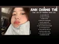 Download Lagu BXH Nhạc Lofi Chill Top Xu Hướng 2025 ♬ Anh Chẳng Thể | Playlist Những Bản Lofi Chill Buồn