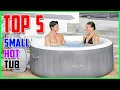 Top 5 BEST Small Hot Tub 2023
