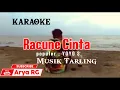 Download Lagu KARAOKE - RACUNE CINTA || TARLING [Yoyo S ] Arya RG (Racun Cinta)
