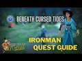 Runescape Ironman Quest Guide Beneath Cursed Tides