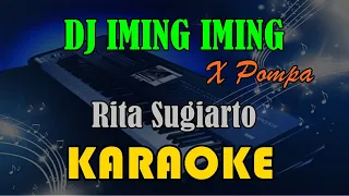 Download DJ IMING IMING X POMPA - RITA SUGIARTO [KARAOKE] KN7000 MP3