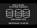 The Most Important System Design Concept - Distributed Message Queue
