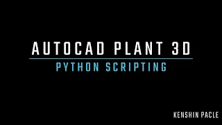 Plant 3D Python Scripting Showcase