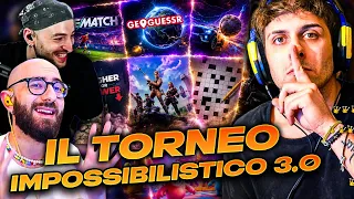 IL TORNEO CHE ENTRERÀ NELLA STORIA ! TORNEO IMPOSSIBILISTICO 3.0