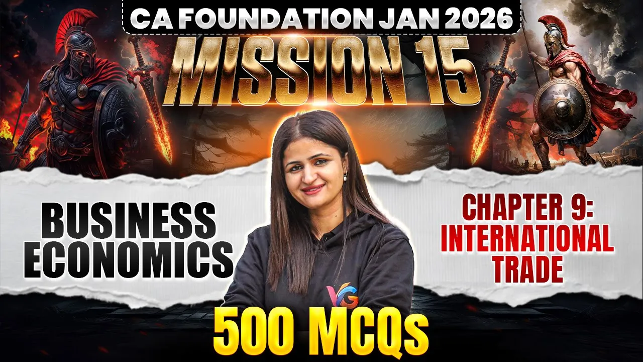 Business Economics: International Trade MCQ | CA Foundation Jan 2026 | CA Jyoti Deshwal