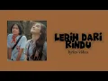 Download Lagu Lebih Dari Rindu - Maulana Ardiansyah \u0026 Alyssa Dezek (Lyrics Video)