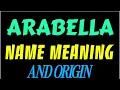 What does the name ARABELLA mean ARABELLA meaning in english Meaning of name ARABELLA