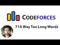 Codeforces 71A Way Too Long Words