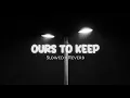 Download Lagu Kendis - Ours To Keep (Slowed+Reverb) Tiktok Version 