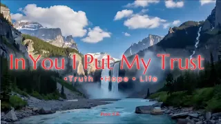 in you i put my trust
