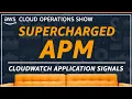 Supercharge your APM with CloudWatch Application Signals EP 03