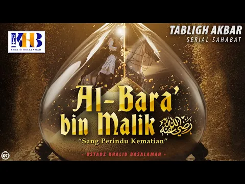 Download MP3 Kisah Sahabat Nabi ﷺ Ke-57: Al-Bara' Bin Malik \