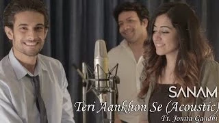 sanam teri aankhon se acoustic ft jonita gandhi