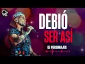 DEBIÓ SER ASÍ - KE PERSONAJES - (CACHENGUEX) - 2026