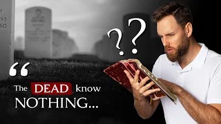 Download WHY does the BIBLE SAY the DEAD KNOW NOTHING MP3