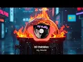 Download Lagu DJ Dabblez - My World