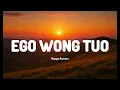 EGO WONG TUO - HAPPY ASMARA [LYRICS/LIRIK]🎶