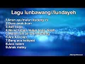 kumpulan lagu lunbawang/lundayeh lawas