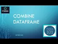 Python 101 for beginners Combining DataFrames Lesson 6