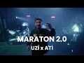 Uzi & Ati242 - Maraton 2.0 | Official Video