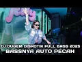 Download Lagu DJ DUGEM DISKOTIK FULL BASS 2025 ( BASS BETON BIKIN JANTUNG COPOT BOSKUU )