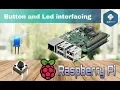 Button And Led Interfacing With Raspberry Pi Python