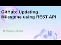 GitHub Updating Milestone using REST API