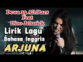 Lagu Dewa 19 All Stars - Arjuna (Bahasa Inggris Lirik lagu) Dewa 19 feat Dino Jelusick - Lyrics